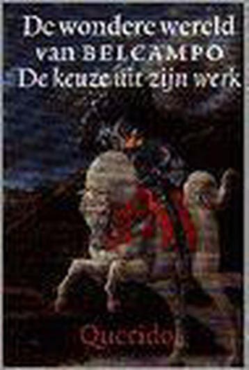 WONDERE WERELD VAN BELCAMPO - Belcampo 9789021452241, Boeken, Verzenden, Gelezen, Belcampo