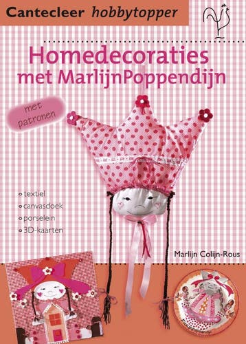 Home decoraties met MarlijnPoppendijn / Cantecleer, Verzenden, Gelezen, Marlijn Colijn-Rous