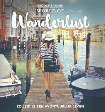 World of Wanderlust - Brooke Saward 9789020678789, Boeken, Verzenden, Zo goed als nieuw, Brooke Saward