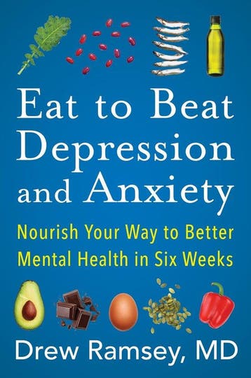 9780063031722 Eat to Beat Depression and Anxiety, Verzenden, Nieuw, Drew Ramsey