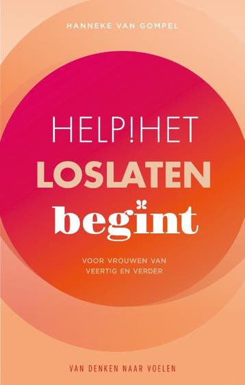 Help! Het loslaten begint / Van denken naar voelen / 4, Verzenden, Zo goed als nieuw, Hanneke van Gompel