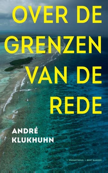 Over de grenzen van de rede - André Klukhuhn 9789035141582, Verzenden, Zo goed als nieuw, André Klukhuhn