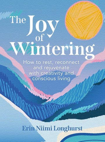 The Joy of Wintering - Erin Niimi Longhurst 9780008653309, Verzenden, Zo goed als nieuw, Erin Niimi Longhurst
