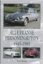 Alle Franse personenautos 1945-1985 9789038914459 T. Lohman, Boeken, Verzenden, Gelezen, T. Lohman