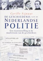 De Geschiedenis Van De Nederlandse Politie Een Staatsinstell, Boeken, Ophalen of Verzenden, Nieuw, ...