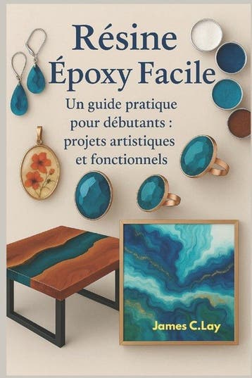 9798269727110 Resine epoxy Facile James C Lay, Boeken, Verzenden, Nieuw, James C Lay