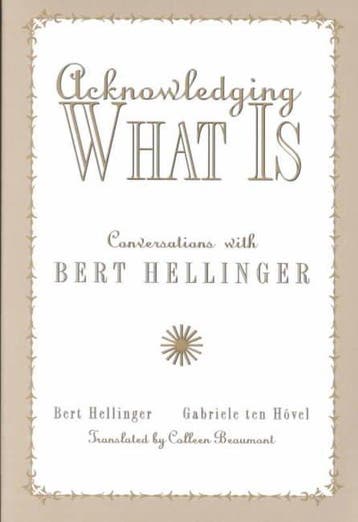 Acknowledging What is 9781891944321 Bert Hellinger, Boeken, Verzenden, Zo goed als nieuw, Bert Hellinger