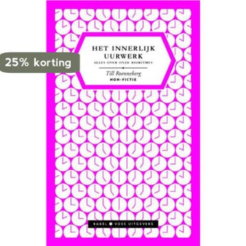 Het innerlijk uurwerk 9789490950057 Till Roenneberg, Verzenden, Zo goed als nieuw, Till Roenneberg
