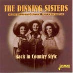 cd - The Dinning Sisters - Back In Country Style, Verzenden, Zo goed als nieuw