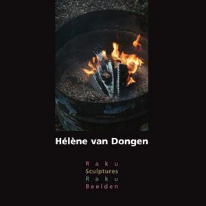 Raku Sculptures Raku Beelden - Hélène van Dongen, Verzenden, Gelezen, Hélène van Dongen