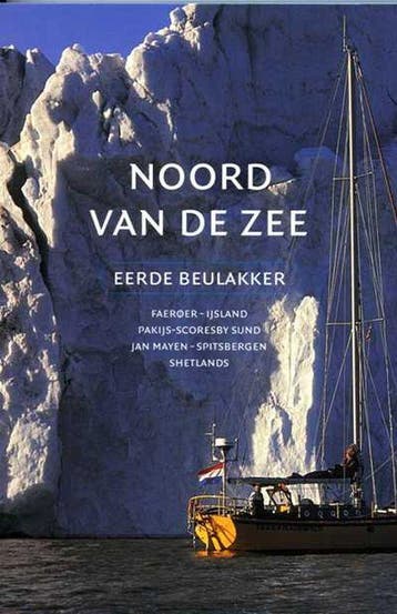Noord van de zee - E. Beulakker 9789059610262, Verzenden, Zo goed als nieuw, E. Beulakker