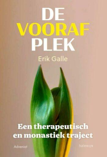 De voorafplek - Erik Galle 9789085286080, Boeken, Verzenden, Zo goed als nieuw, Erik Galle