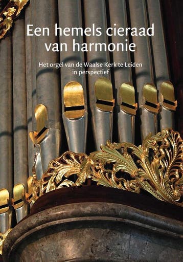 Een hemels cieraad van harmonie 9789082051025, Verzenden, Zo goed als nieuw