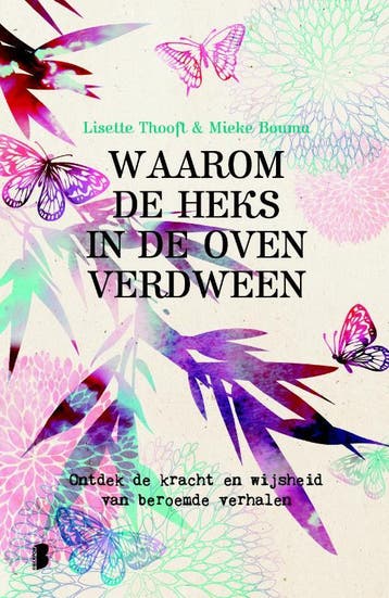 Waarom de heks in de oven verdween - Mieke Bouma, Verzenden, Zo goed als nieuw, Mieke Bouma