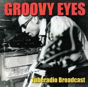 cd - Groovy Eyes - Tuberadio Broadcast, Verzenden, Zo goed als nieuw