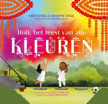 Holi, Het Feest Van Alle Kleuren | Nieuw, Ophalen of Verzenden, Nieuw, Kabir Sehgal; Surishtha Sehgal