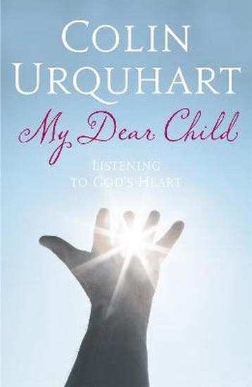 My Dear Child - Colin Urquhart 9780340536421, Verzenden, Gelezen, Colin Urquhart