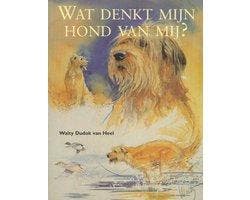 Wat denkt mijn hond van mij? - Wat denkt mijn hond van mij?, Ophalen of Verzenden, Nieuw