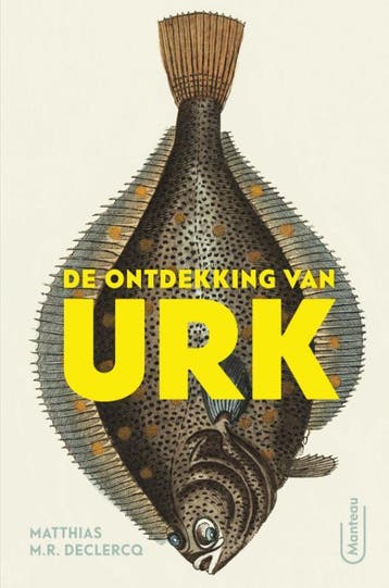 De Ontdekking Van Urk | Matthias M.R. Declercq | Nieuw, Ophalen of Verzenden, Nieuw, Matthias M.R. Declercq