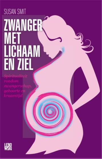 Zwanger met lichaam en ziel - Susan Smit 9789048809967, Verzenden, Zo goed als nieuw, Susan Smit