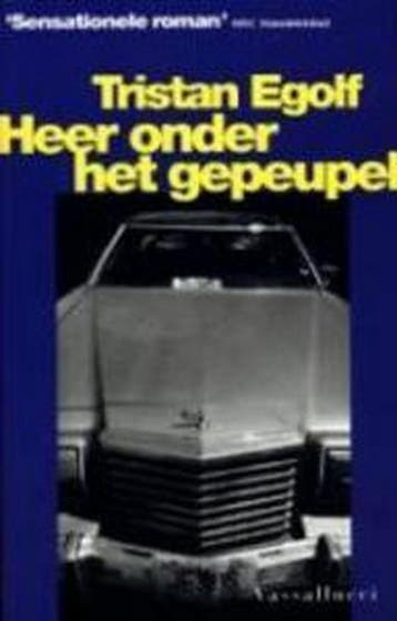 Heer onder het gepeupel - T. Egolf 9789050001557, Verzenden, Gelezen, T. Egolf