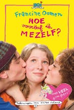 Hoe overleef ik mezelf? / Hoe overleef ik... / 5, Boeken, Verzenden, Gelezen, Francine Oomen