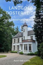 9789464652321 Landgoed Oosterheide Ruud Smeulders, Verzenden, Nieuw, Ruud Smeulders