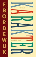 9789038815480 Karakter F. Bordewijk, Boeken, Verzenden, Nieuw, F. Bordewijk