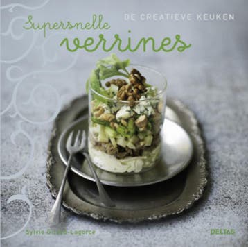 Supersnelle verrines / De creatieve keuken 9789044727760, Verzenden, Zo goed als nieuw, Sylvie Girard-Lagorce