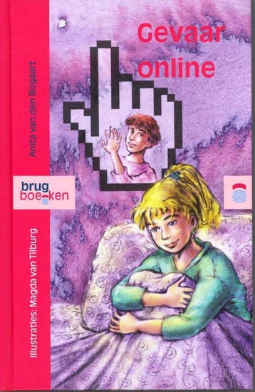 Gevaar online / Brugboeken - Anita van den Bogaart, Verzenden, Gelezen, Anita van den Bogaart