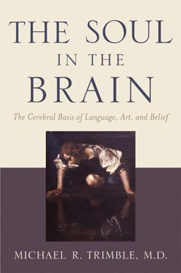 The Soul in the Brain - Michael R Trimble - 9780801884818 -, Verzenden, Nieuw