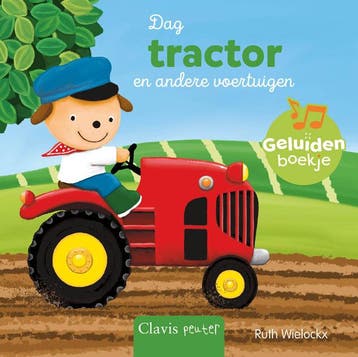 Dag tractor en andere voertuigen (Goed), Verzenden, Nieuw, Ruth Wielockx