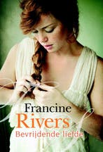 Bevrijdende liefde 9789029722551 Francine Rivers, Verzenden, Gelezen, Francine Rivers
