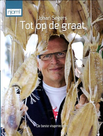 Tot op de graat / Njam! - Johan Segers 9789059166967, Verzenden, Gelezen, Johan Segers