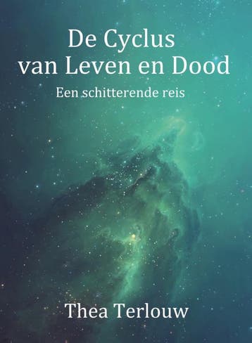 De Cyclus Van Leven En Dood | Thea Terlouw | Nieuw, Ophalen of Verzenden, Nieuw, Thea Terlouw