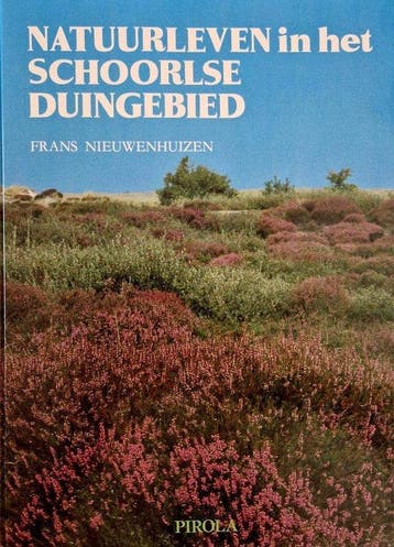 NATUURLEVEN IN HET SCHOORLSE - Nieuwenhuizen 9789064550690, Verzenden, Gelezen, Nieuwenhuizen