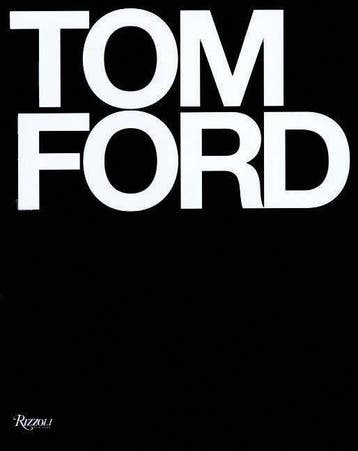 Tom Ford | Tom Ford; Bridget Foley | Nieuw, Ophalen of Verzenden, Nieuw, Tom Ford; Bridget Foley