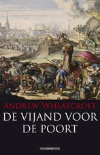De vijand voor de poort 9789045015699 Andrew Wheatcroft, Boeken, Verzenden, Gelezen, Andrew Wheatcroft
