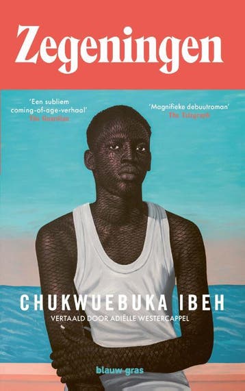 Zegeningen | Chukwuebuka Ibeh | Nieuw, Boeken, Ophalen of Verzenden, Nieuw, Chukwuebuka Ibeh