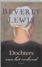Dochters van het verbond 9789061408239 Beverly Lewis, Boeken, Romans, Verzenden, Gelezen, Beverly Lewis