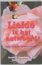 Liefde Is Het Antwoord 9789062718184 G.G. Jampolsky, Boeken, Verzenden, Gelezen, G.G. Jampolsky