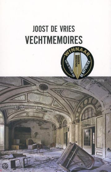 Vechtmemoires - Joost de Vries 9789044627404, Boeken, Verzenden, Gelezen, Joost de Vries
