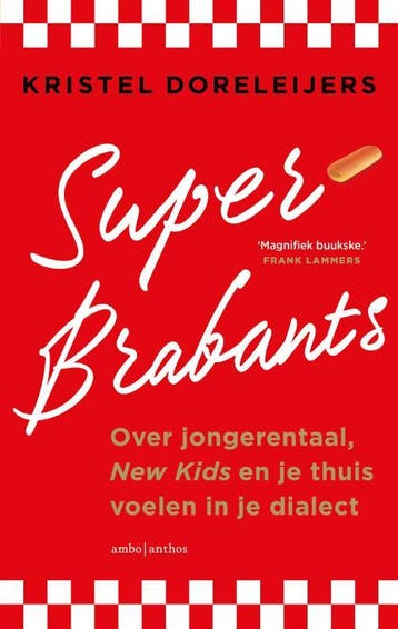 Superbrabants | Kristel Doreleijers | Nieuw, Ophalen of Verzenden, Nieuw, Kristel Doreleijers