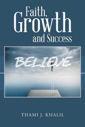 Faith, Growth and Success - Thami J Khalil 9781524628543, Verzenden, Gelezen, Thami J Khalil