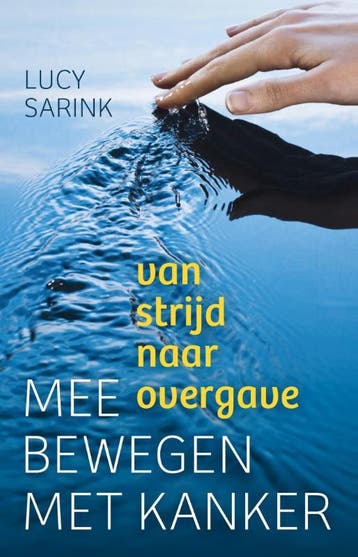Meebewegen met kanker 9789020212136 Lucy Sarink, Boeken, Verzenden, Zo goed als nieuw, Lucy Sarink