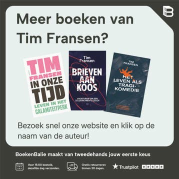 Het leven als tragikomedie - Tim Fransen 9789047711643, Verzenden, Zo goed als nieuw, Tim Fransen