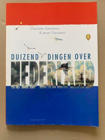 Charlotte Dematons - Duizend Dingen over Nederland, Boeken, Verzenden, Nieuw, Non-fictie