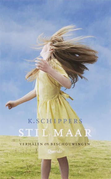 Stil maar - K. Schippers 9789021433622, Verzenden, Zo goed als nieuw, K. Schippers