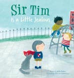 Sir Tim is a Little Jealous 9781605375021 Koppens, Verzenden, Zo goed als nieuw, Koppens