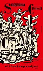 Olifantenpaadjes | 9789025475635 | Sebastiaan Chabot, Zo goed als nieuw, Sebastiaan Chabot